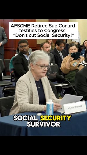 On Tuesday, AFSCME retiree Sue Conard testified in front of Congress about the role Social Security has played in her life and why we must fight to protect this earned benefit. Watch to hear her powerful story, and sign the petition on our website to send a clear message to Congress: Protect Social Security! When Sue was 3, her father passed away. For the next 15 years, Social Security survivor benefits allowed her family to survive and gave Sue the opportunity to stay in school and pursue a car