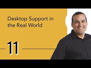 Desktop Support in the Real World