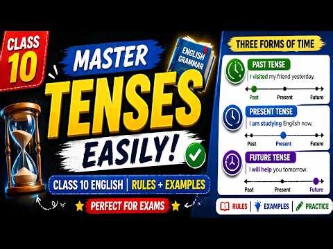 Tenses Class 10 | Rules + Examples + Practice