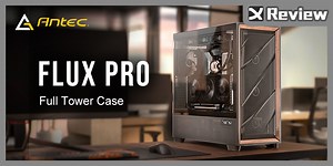 豪華大側透！Antec 安鈦克 FLUX PRO 機殼開箱 | F-LUX散熱架構、預裝六風扇、90度電供安裝、溫度顯示小螢幕