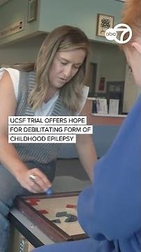 UCSF trial offers hope for debilitating form of childhood epilepsy