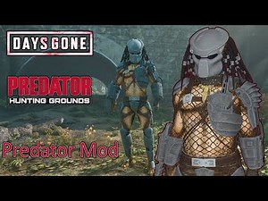 Days Gone Predator Mod