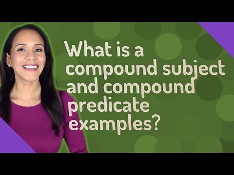 What is a compound subject and compound predicate examples?