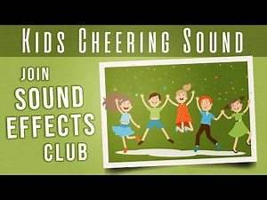 Kids Cheering Sound Effect Free - Children Cheer Sound Effect