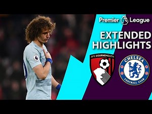 Bournemouth v. Chelsea | PREMIER LEAGUE EXTENDED HIGHLIGHTS | 1/30/19 | NBC Sports