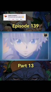 21K views · 373 reactions | Hunter X Hunter - Episode 139 #hunterxhunteredit #hunterxhunterfan #hunterxhunter #hunterxhunteranime #trendingvideo #fypviral #fypviralシ | Erikson Valde Petere | Facebook