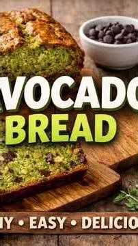 Avocado Bread Recipe | A Healthy & Delicious Quick Bread