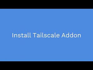 Access Home Assistant Remotely with Tailscale