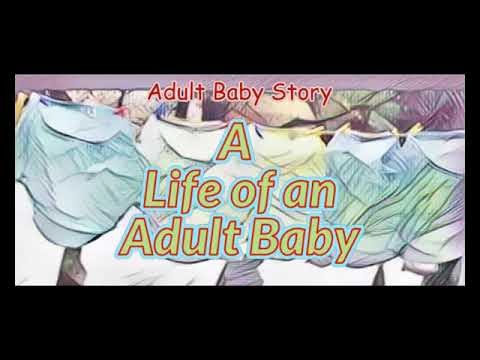 A life of an Adult Baby