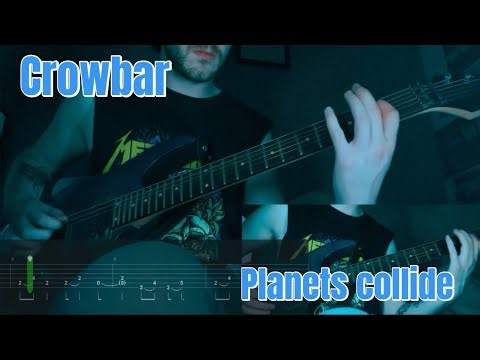Crowbar | planets collide (guitar cover W/tabs)