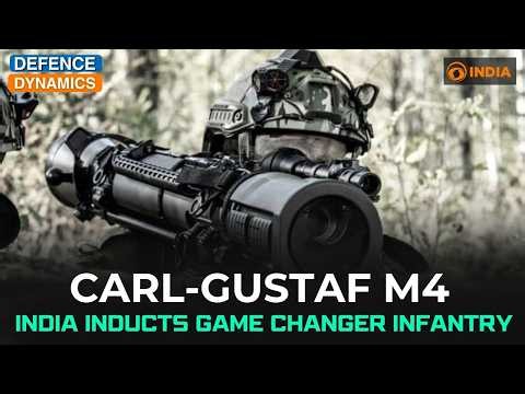 Carl Gustaf M4: India Inducts Game Changer Infantry | Defence Dynamics