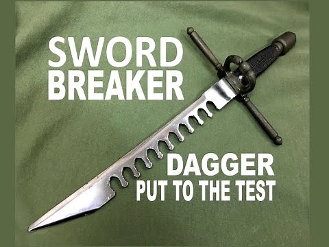 Swordbreaker Dagger - Testing a most unusual companion weapon