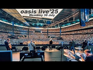 Oasis Live’25 Wembley Stadium 30 July 2025 Highlights MultiCam Fan Footage #OasisLive #OasisLive25