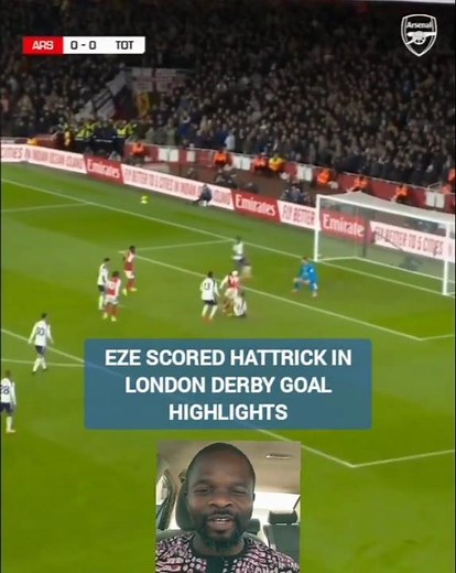 Eze's First Hattrick in London Derby | Arsenal 4–1 Tottenham Full Goal Highlights