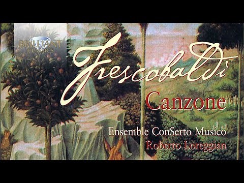 Frescobaldi: Edition Vol 2, Canzone