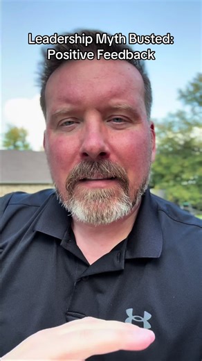 Leadership Myth: The Truth About Positive Feedback