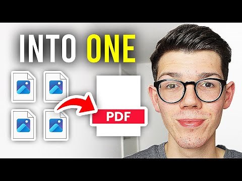 How To Make Multiple Images Into One PDF - Full Guide