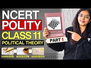 Complete NCERT Polity Class 11 | Political Theory - Part 1 | UPSC 2026–27 Preparation