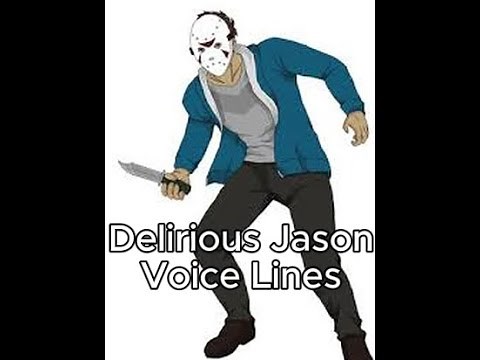 Delirious Jason Voicelines | Forsaken