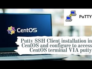 Putty SSH Client installation in CentOS and configure to access CentOS terminal VIA putty