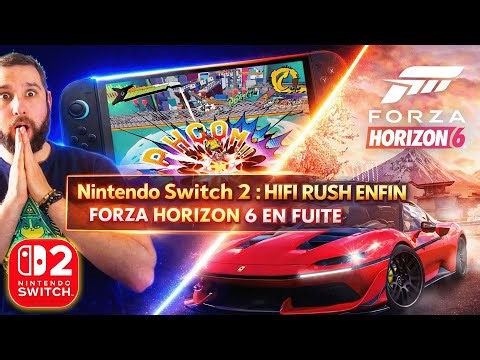 GAMING NEWS 🎮 Nintendo Switch 2 : HIFI RUSH arrive ENFIN 😱 & Forza Horizon 6 leak 🔥