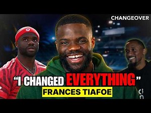 Frances Tiafoe: I Changed My Entire Life to Level Up
