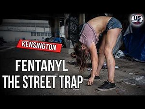 Homeless in Kensington 2026: How Fentanyl Took Over Kensington | Documentary
