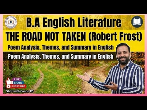 The Road Not Taken by Robert Frost | Summary, Themes & Analysis | B.A. English Literature