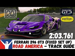 iRacing Ferrari 296 GT3 Challenge Fixed - Road America Guide - 2:03.761 - GT3 Road America Fixed