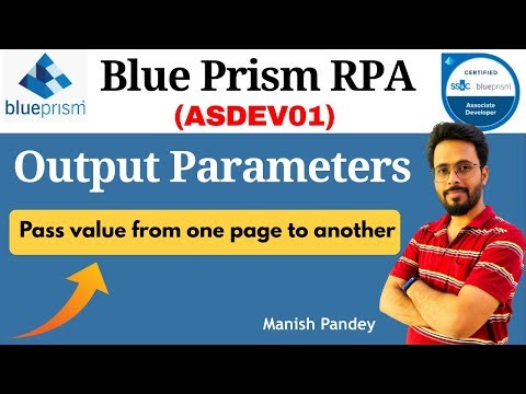 25. Output Parameters in Blue Prism | Pass Values from One Page to Another (ASDEV01)