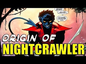 ORIGIN OF NIGHTCRAWLER (X-MEN) │ Comic History
