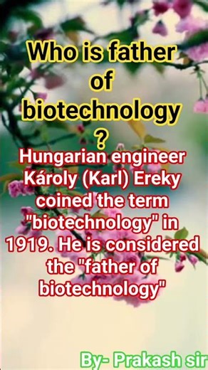 #viral #biology father of biotechnology