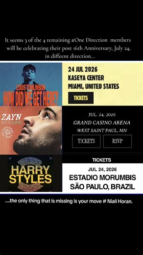 3 of 4 remaining members of One Direction, Louis Tomlinson , Zayn Malik, Harry Styles will be having solo concert a day after One Direction 16th Anniversary. I wonder what would be Niall Horan's move.#harrystyles #zaynmalik #louistomlinson #niallhoran #onedirection @HSHQ @Zayn @zayn