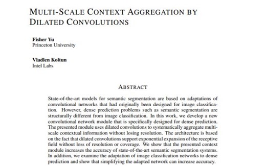 MULTI-SCALE CONTEXT AGGREGATION BY DILATED CONVOLUTIONS