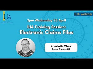 IUA Training Session Electronic Claims Files
