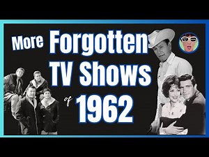 More Forgotten & Short-Lived TV Shows of 1962 - American Nostalgia