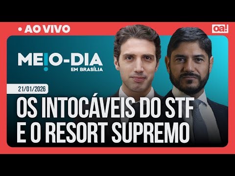 Os intocáveis do STF e o resort Supremo | Meio-Dia em Brasília - 21/01/2026
