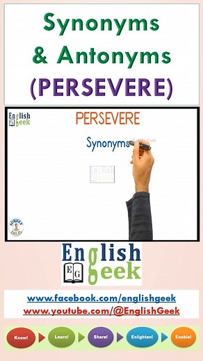 Vocabulary Booster - Synonyms & Antonyms of Persevere #vocabulary #synonyms #othermeanings #antonyms #IELTS #TOEFL #GRE #GMAT #satexam #greprep #ieltspreparation #gmatprep #toeflpreparation | English Geek