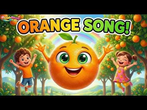 ORANGE SONG! 🍊 | Learn Fruits & Healthy Eating for Kids | GiggleBloomTV
