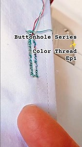 Buttonhole Series ✨ Color Thread | Episode 1#shorts #sewing