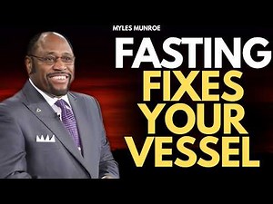 Dr Myles Munroe: FASTING IS NOT PERFORMANCE — AUTHORIZE HEAVEN AND GET RESULTS