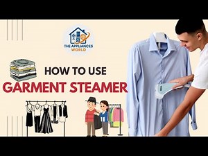 How to Use a Garment Steamer | Step-by-Step Guide for Perfect Wrinkle-Free Clothes