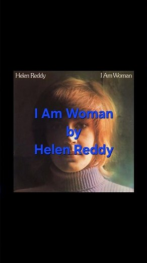 I Am Woman by Helen Reddy #helenreddy #pop #softrock