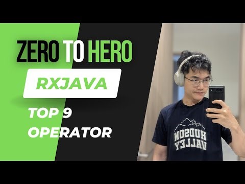 Mastering RxJava: The Top 9 Operators You NEED to Know | @DanTech0xFF
