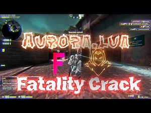 Aurora.lua for FATALITY CRACK | BEST LUA (free lua + cfg)