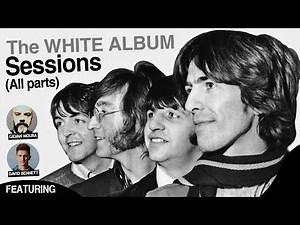 The White Album Sessions (All parts) — Beatles Documentary Film