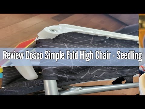 Review Cosco Simple Fold High Chair - Seedling