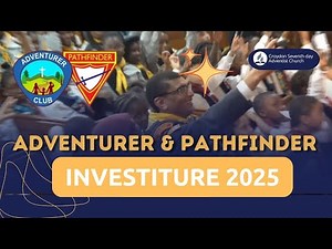 Pathfinders & Adventurers Investiture Service 2025