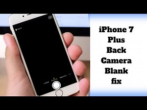 iPhone 7 Plus Rear Camera Not Working ! Back camera blank fix.