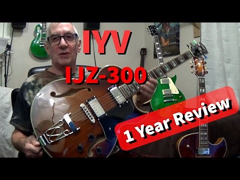 IYV IJZ-300 Hollow Body Electric Guitar 1 Year Review